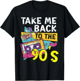 Take Me Back To The 90's 1990 Vintage Nineties Party 1990s T-Shirt
